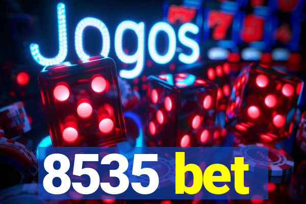 8535 bet